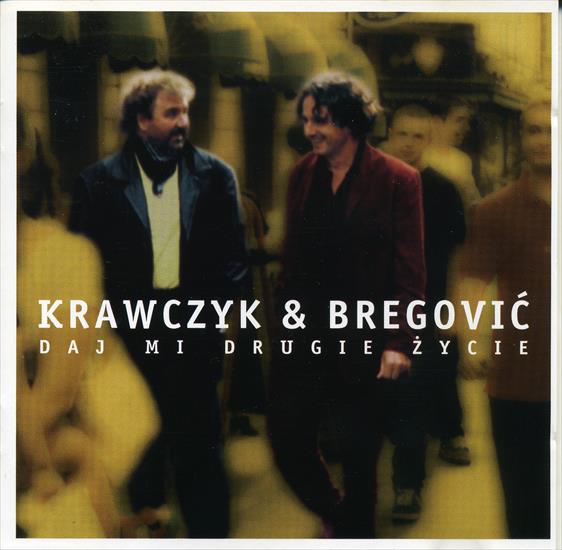 Krawczyk  Bregovic-Daj mi drugie życie-2001 - front.jpg