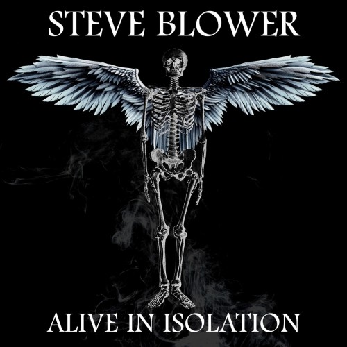 Steve Blower - Alive in Isolation 2020 - Cover.jpg
