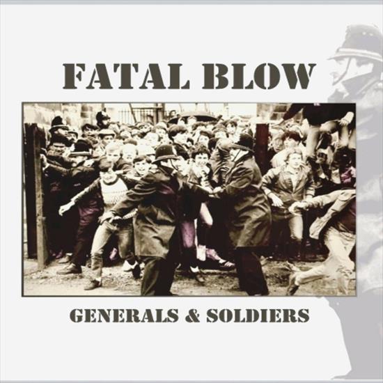 Fatal Blow - 2020 Generals  Soldiers - Fatal Blow - 2020 Generals  Soldiers.jpg