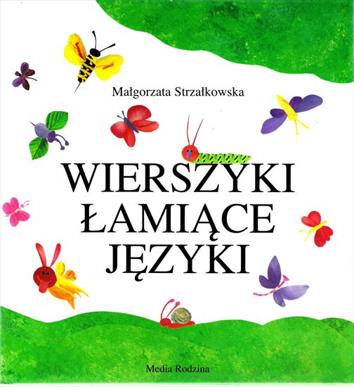 M. Strzałkowska - Wierszyki łamiące języki - 01. Wierszyki łamiące języki.jpg