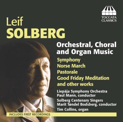 Solberg Leif - Orchestral,ChoralOrgan Music2015 - cover.jpg